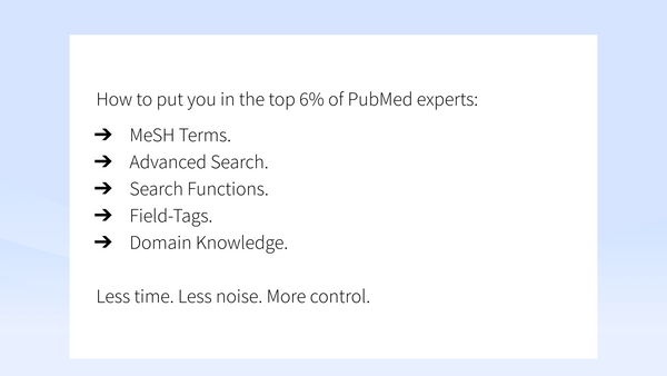 🤯 How to put you in the top 6% of PubMed experts